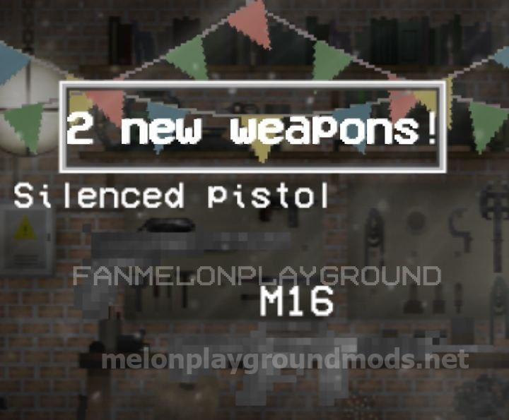 2 New weapons